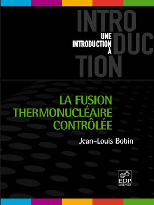 cover image of La fusion thermonucléaire contrôlée